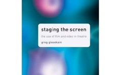 Books: Staging the Screen - The Use of Film and Video in Theatre 